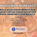 Pengasuhan Berkualitas: Pola Asuh Hidup Bersih dan Sehat untuk Cegah Stunting pada Anak Bayi dan Baduta